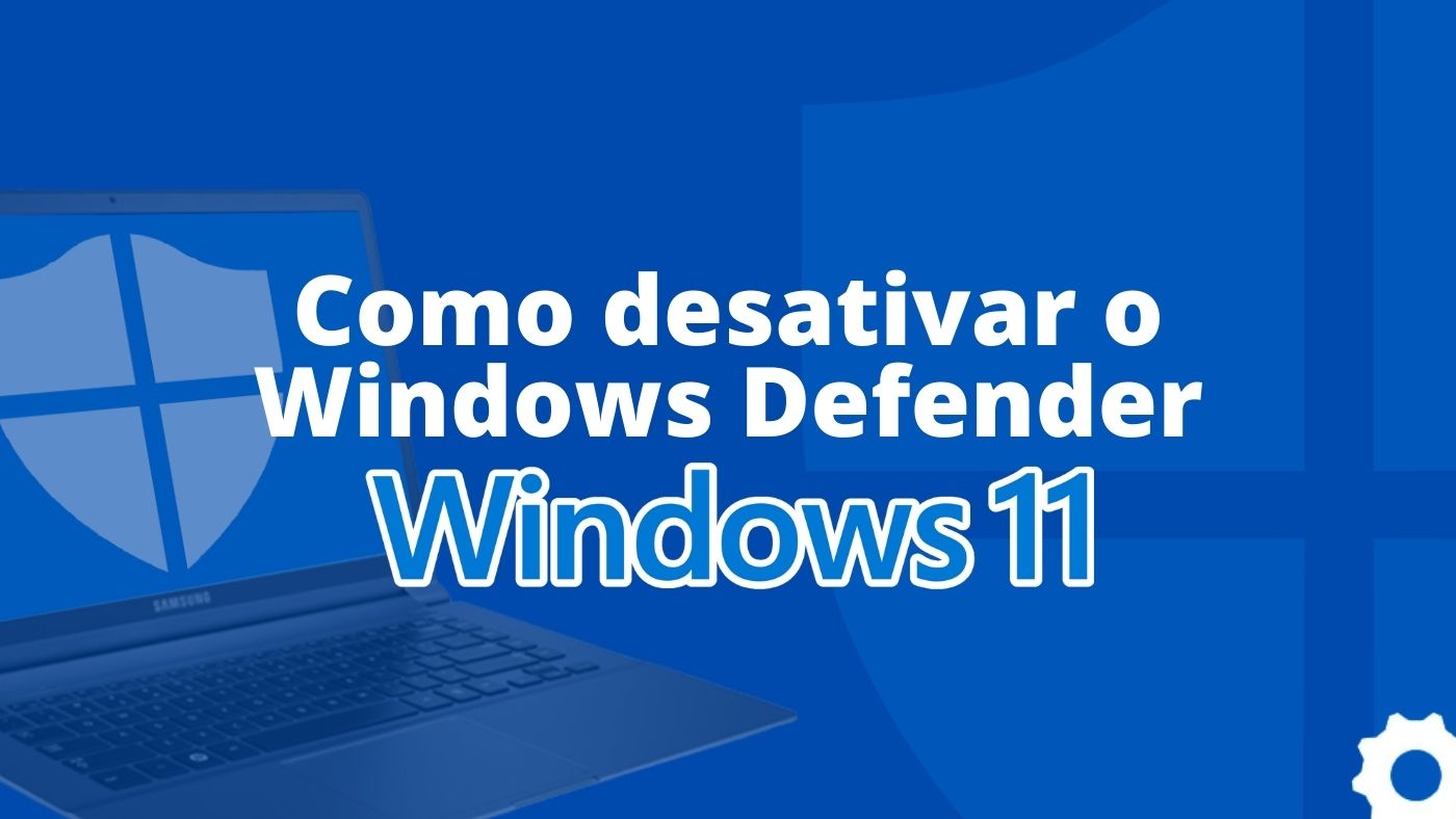 Como Desativar O Windows Defender E Firewall No Windows 11 2770