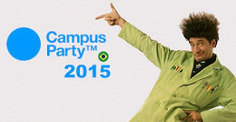 Campus Party Brasil 2015 começa amanhã