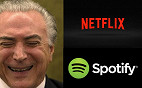 Lei que taxa serviços como Netflix e Spotify foi sancionada por Temer