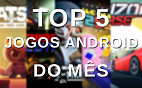 Top 5 jogos Android do mês de Julho de 2017