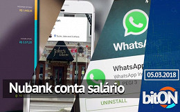 bitON 05/03 - Google Lens para Android e iOS | Atualização do Whatsapp | Conta salário no Nubank