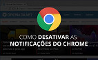 Como desativar as notificações do Chrome?