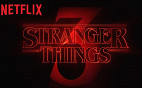 Terceira temporada de Stranger Things está chegando na Netflix