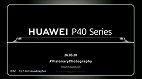 Nova linha Huawei P40 será apresentada em evento on-line