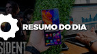 Resumo do dia: notícias, novidades e lançamentos da semana