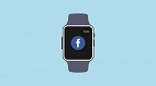 Facebook irá lançar relógio inteligente concorrente ao Apple Watch