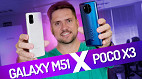 Comparativo Galaxy M51 vs Poco X3: 7000 mAh de bateria ou 120Hz de tela?