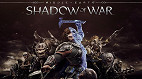 Shadow of War - Game da Semana - Xbox