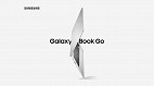 Samsung anuncia Galaxy Book Go com processadores Snapdragon