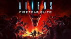 Review Aliens: Fireteam Elite - O Left 4 Dead com Xenomorfos