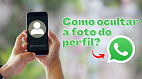 WhatsApp: saiba como ocultar a foto do seu perfil para contatos específicos