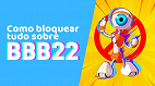 Como bloquear tudo sobre BBB 23 nas suas redes sociais