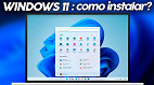 Como INSTALAR o Windows 11 GRÁTIS