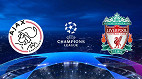 Ajax x Liverpool: como assistir ao jogão da Champions League