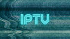 IPTV pirata: polícia derruba rede com mais de 2.600 canais e 500 mil clientes