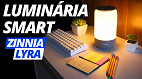 Finalmente uma LUMINÁRIA INTELIGENTE no Brasil - Review Zinnia Lyra