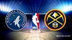 Onde assistir Minnesota Timberwolves x Denver Nuggets pela NBA hoje a noite