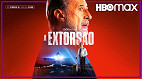 HBO Max lança o filme A Extorsão em 19 de maio