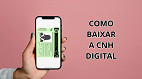 Como baixar CNH digital no celular?