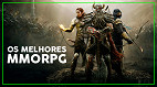 Os melhores MMORPGs para jogar hoje