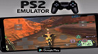 Melhores emuladores de PS2 para Android