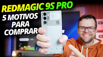 REDMAGIC 9S Pro: 5 motivos para COMPRAR