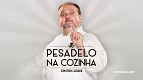 Pesadelo na Cozinha com chef Erick Jacquin retorna à Band em 2025