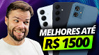 Top 5 melhores celulares até R$ 1500 em 2024