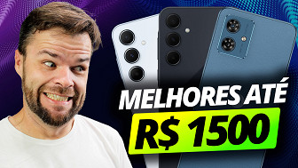 Top 5 melhores celulares até R$ 1500 em 2024