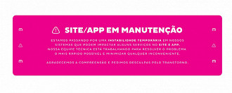 Comunicado de site e app em manutenção. Imagem: Lojas Marisa/ Reprodução