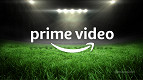 Prime Video vai transmitir jogos do Brasileirão 2025; veja quais