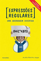 Resenha do livro Expressões regulares: uma abordagem divertida